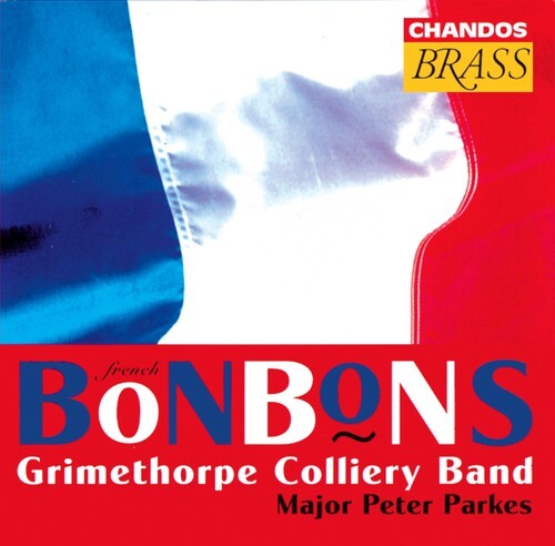 CD диск Parkes / Grimethorpe Colliery Band: French Bonbons
CD диск Parkes / Grimethorpe Colliery Band: French Bonbons