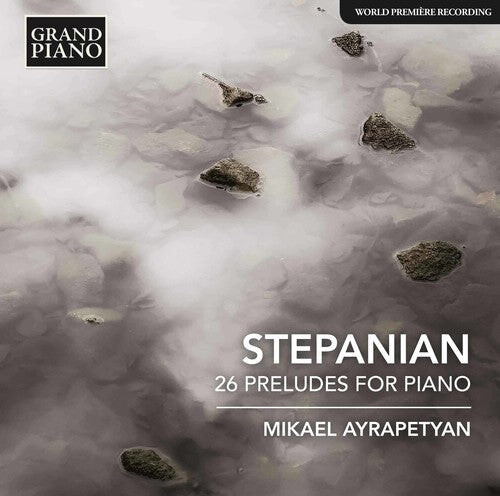 CD диск Stepanian / Ayrapetyan: Haro Stepanian: 26 Preludes for Piano
CD диск Stepanian / Ayrapetyan: Haro Stepanian: 26 Preludes for Piano