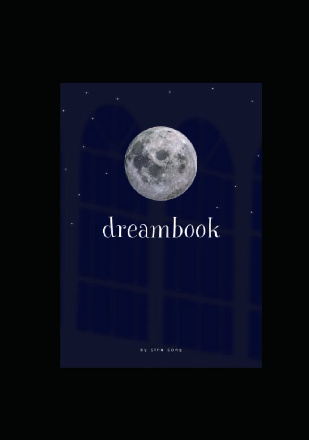 dream (sina song) (Independently published)
dream (sina song) (Independently published)