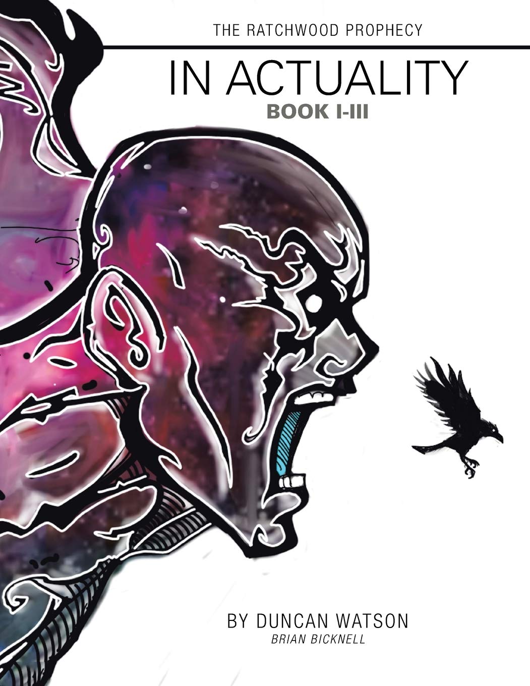 The Ratchwood Prophecy: In Actuality, Book One - Three (Authorhouse Uk)
The Ratchwood Prophecy: In Actuality, Book One - Three (Authorhouse Uk)