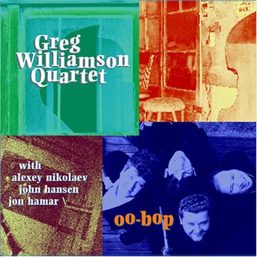 CD диск Williamson, Greg Quartet: Oo-Bop
CD диск Williamson, Greg Quartet: Oo-Bop