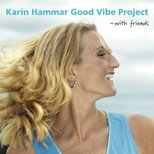 CD диск Hammar, Karin: Good Vibe Project-With Friends
CD диск Hammar, Karin: Good Vibe Project-With Friends