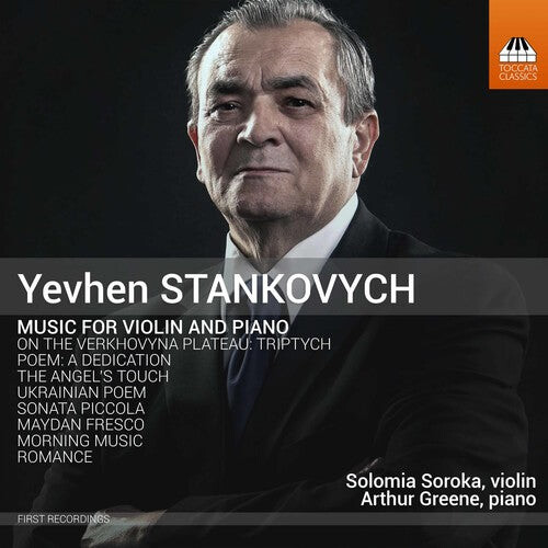 CD диск Stankovych / Soroka / Greene: Yevhen Stankovych: Music for Violin & Piano
CD диск Stankovych / Soroka / Greene: Yevhen Stankovych: Music for Violin & Piano