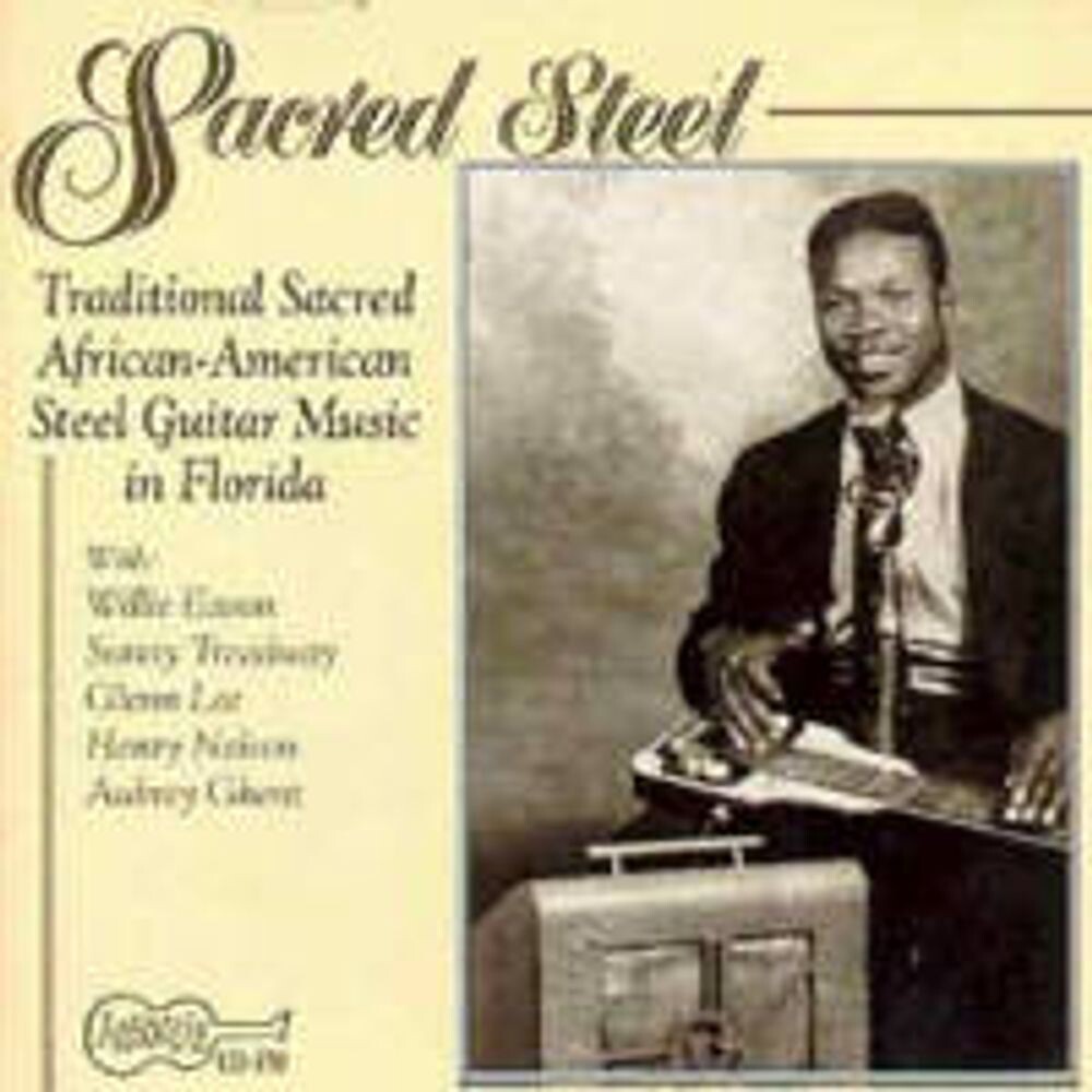 Диск CD Sacred Steel: Traditional Sacred African-American Steel Guitar Music In Florida - Various Artists
Диск CD Sacred Steel: Traditional Sacred African-American Steel Guitar Music In Florida - Various Artists