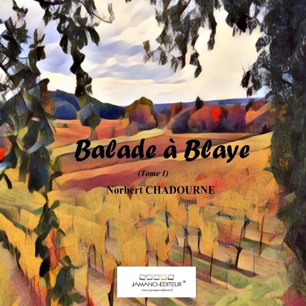 Balade à Blaye (French Edition) (Jamano-Editeur)
Balade à Blaye (French Edition) (Jamano-Editeur)