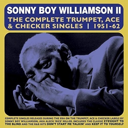 CD диск Williamson, Sonny Boy: Complete Trumpet Ace & Checker Singles 1951-62
CD диск Williamson, Sonny Boy: Complete Trumpet Ace & Checker Singles 1951-62