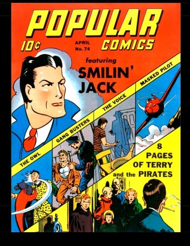Popular Comics #74: Classic Comics From The Golden Age 1942 (CreateSpace Independent Publishing Platform)
Popular Comics #74: Classic Comics From The Golden Age 1942 (CreateSpace Independent Publishing Platform)