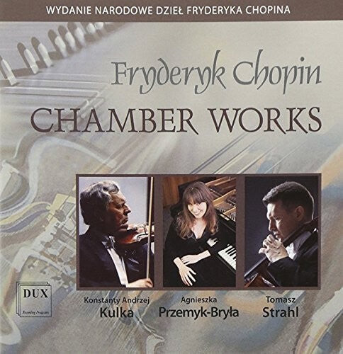 CD диск Chopin / Przemyk-Bryla / Strahl / Kulka: Chamber Works
CD диск Chopin / Przemyk-Bryla / Strahl / Kulka: Chamber Works