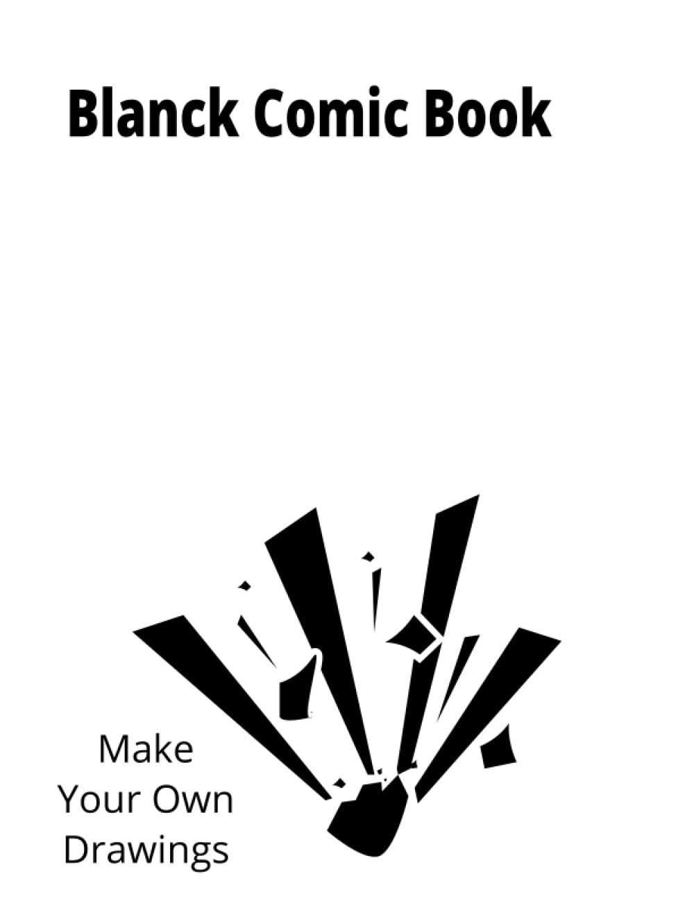 Blanck Comic Book (Independently published)
Blanck Comic Book (Independently published)