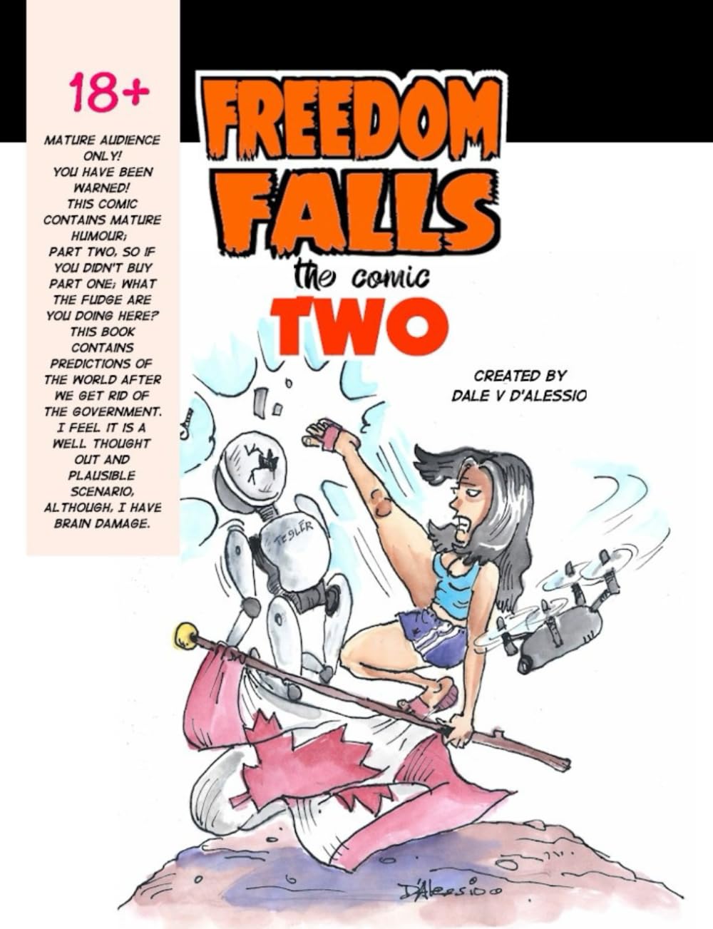 Freedom Falls the Comic, TWO (The Underground Comics) (Independently published)
Freedom Falls the Comic, TWO (The Underground Comics) (Independently published)
