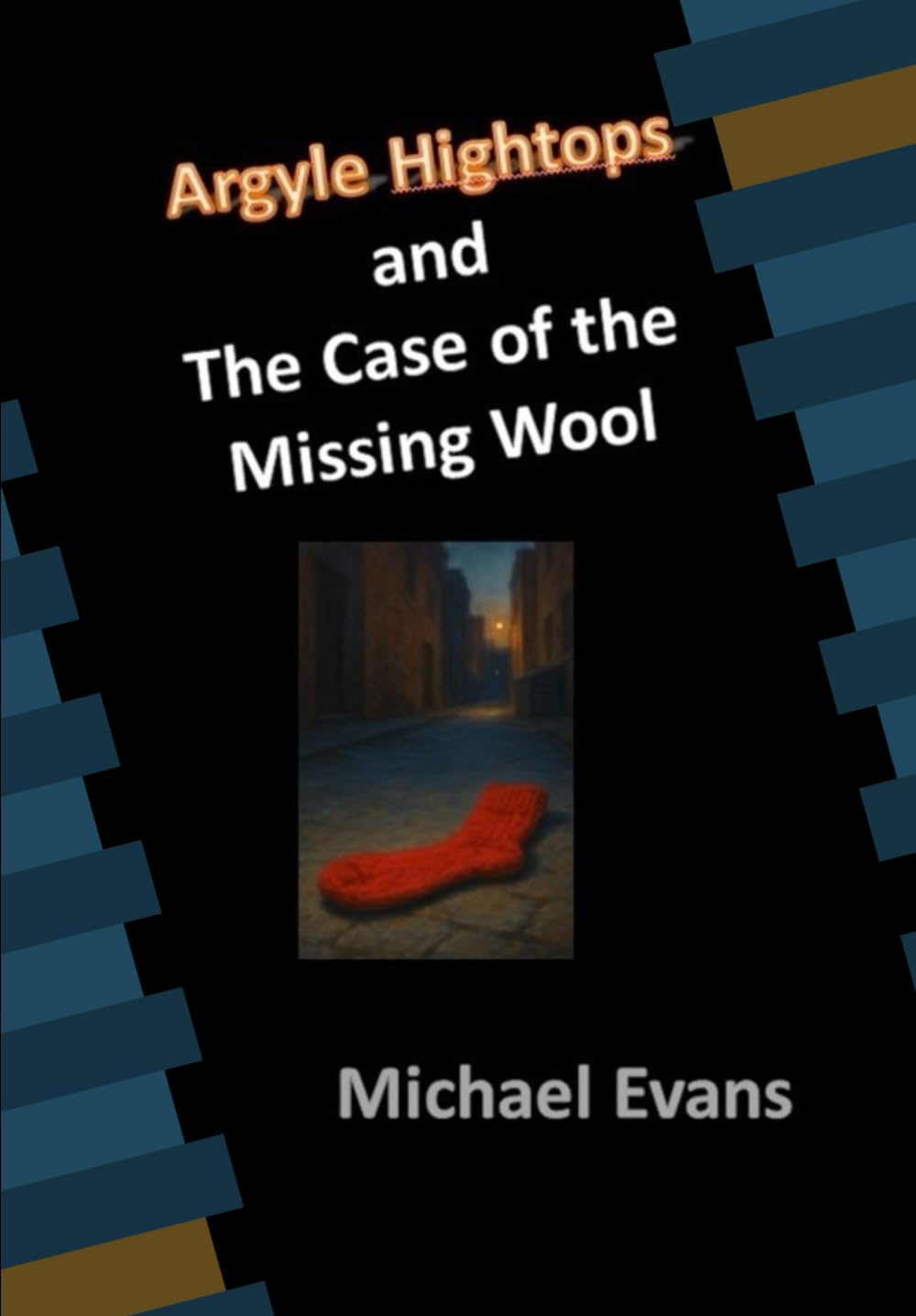 Argyle Hightops and the Case of the Missing Wool (Independently published)
Argyle Hightops and the Case of the Missing Wool (Independently published)