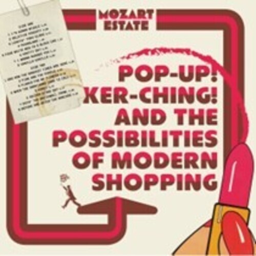 CD диск Mozart Estate: Pop-Up! Ker-Ching! And The Possibilities Of Modern Shopping
CD диск Mozart Estate: Pop-Up! Ker-Ching! And The Possibilities Of Modern Shopping