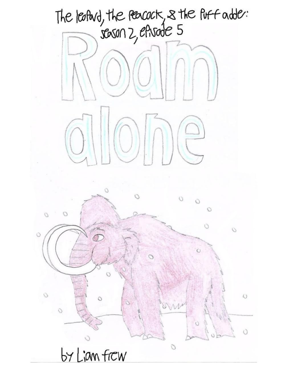 Roam alone: Season 2, episode 5
Roam alone: Season 2, episode 5