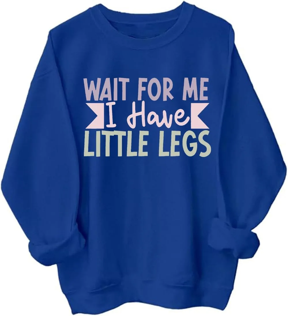 Толстовка Wait For Me I Have Little Legs Cynvor
Толстовка Wait For Me I Have Little Legs Cynvor