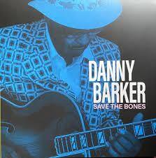 Виниловая пластинка Barker, Danny - Save The Bones
Виниловая пластинка Barker, Danny - Save The Bones