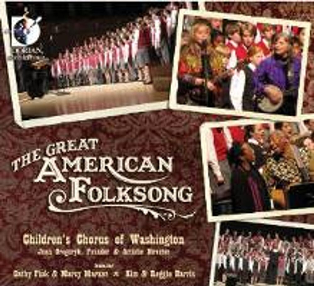 Диск CD Great American Folksong - Children's Chorus of Washington
Диск CD Great American Folksong - Children's Chorus of Washington