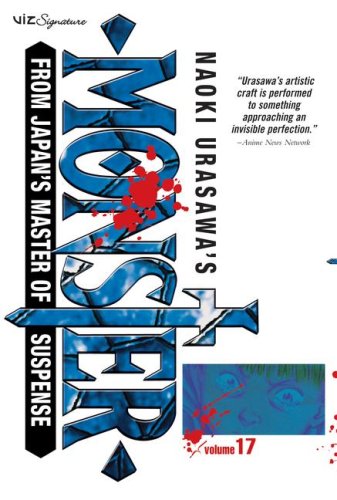 Naoki Urasawa's Monster, Vol. 17
Naoki Urasawa's Monster, Vol. 17