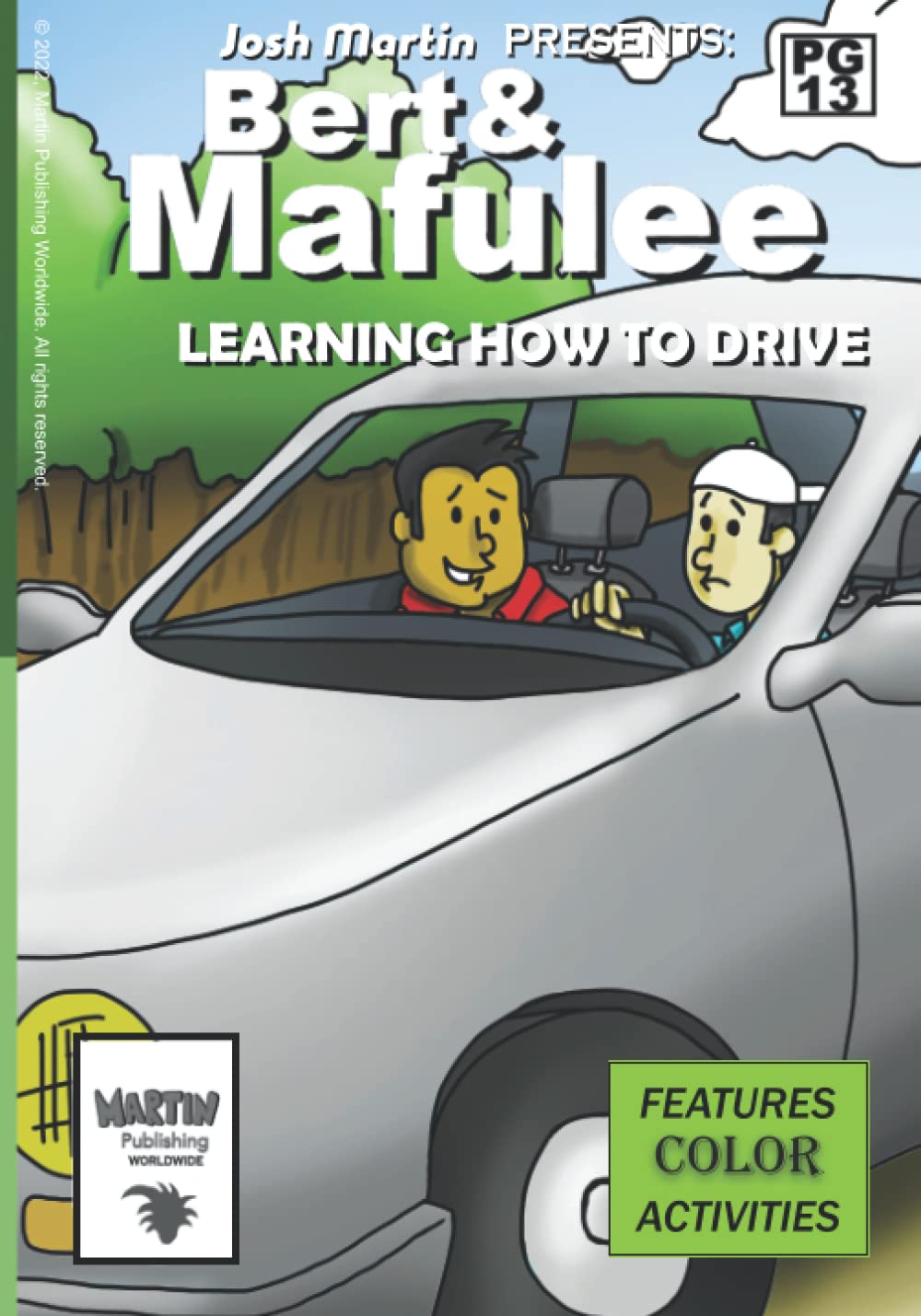 Bert & Mafulee: Learning How To Drive (Independently published)
Bert & Mafulee: Learning How To Drive (Independently published)
