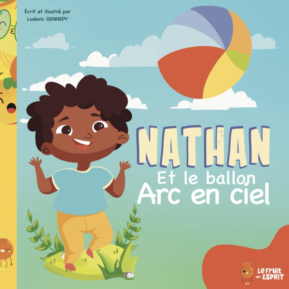 Nathan et le ballon arc en ciel (French Edition) (Independently published)
Nathan et le ballon arc en ciel (French Edition) (Independently published)