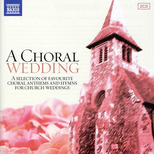 CD диск Choral Wedding / Various: Choral Wedding / Various
CD диск Choral Wedding / Various: Choral Wedding / Various