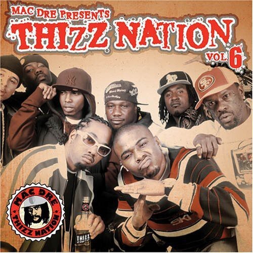 CD диск Mac Dre: Mac Dre Presents Thizz Nation, Vol. 6
CD диск Mac Dre: Mac Dre Presents Thizz Nation, Vol. 6