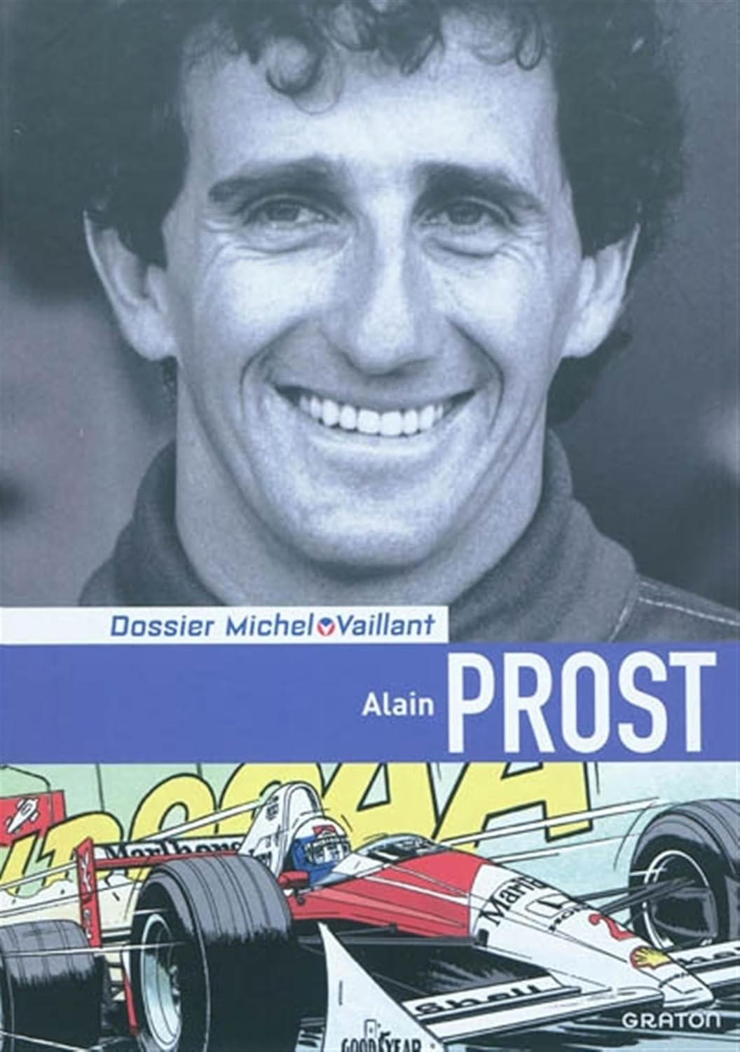 Michel Vaillant - Dossiers - Alain Prost (GRATON)
Michel Vaillant - Dossiers - Alain Prost (GRATON)