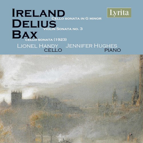 CD диск Bax / Handy / Hughes: British Cello Sonatas
CD диск Bax / Handy / Hughes: British Cello Sonatas