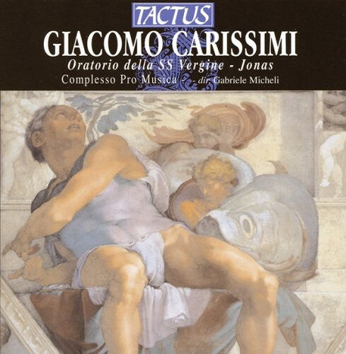 CD диск Carissimi / Complesso Pro Musica Firenze / Micheli: Oratorios of St Mary Virgin & St Jonas
CD диск Carissimi / Complesso Pro Musica Firenze / Micheli: Oratorios of St Mary Virgin & St Jonas