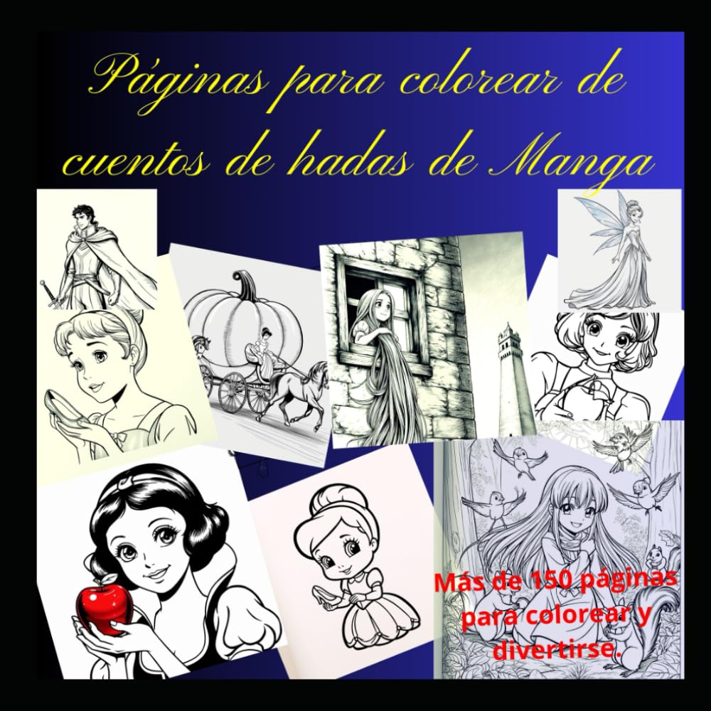 Páginas para colorear de cuentos de hadas de Manga: Más de 150 páginas para colorear y divertirse (Spanish Edition) (Independently published)
Páginas para colorear de cuentos de hadas de Manga: Más de 150 páginas para colorear y divertirse (Spanish Edition) (Independently published)