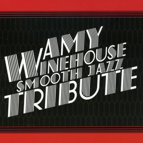 CD диск Smooth Jazz Tribute: Amy Winehouse Smooth Jazz Tribute 
CD диск Smooth Jazz Tribute: Amy Winehouse Smooth Jazz Tribute