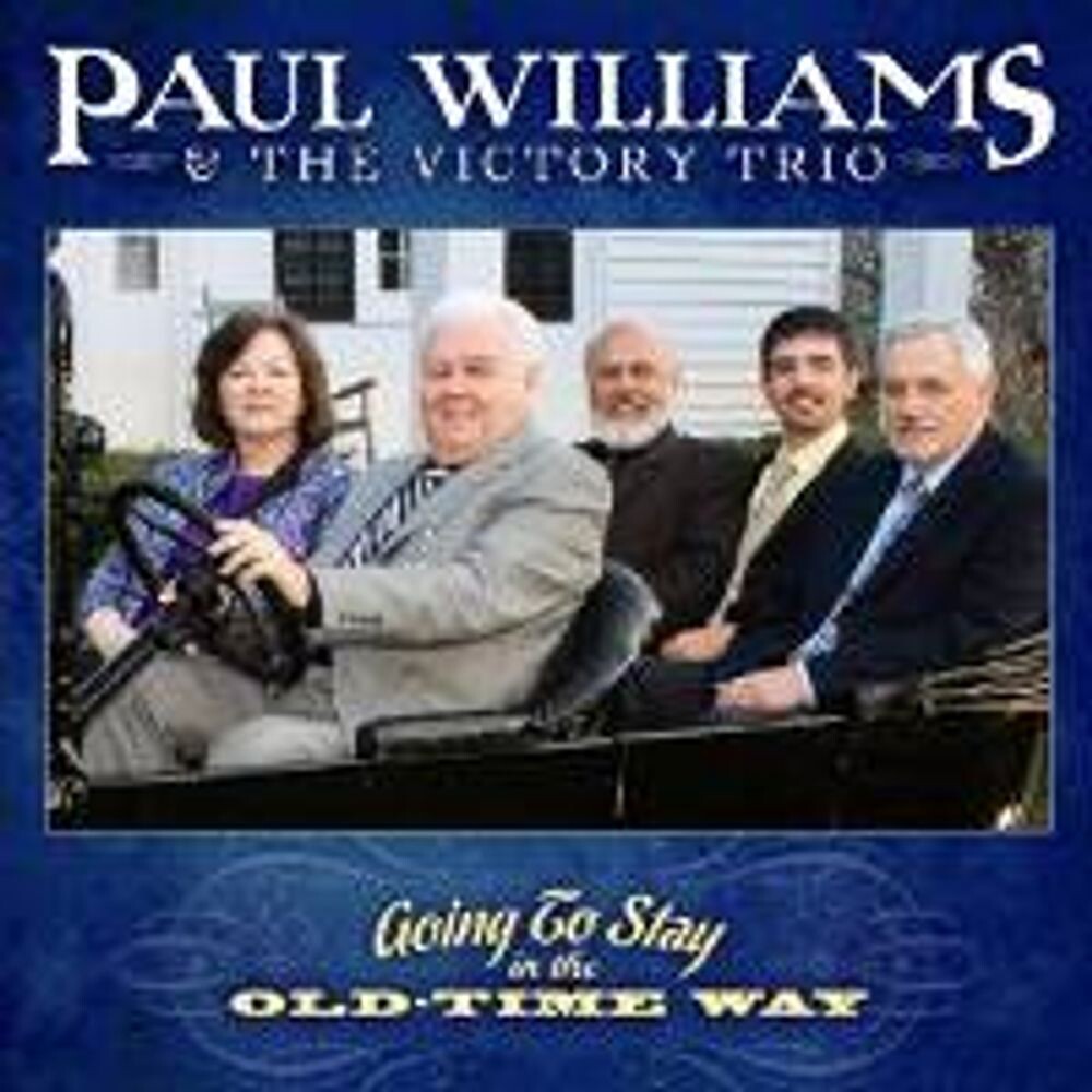 Диск CD Going To Stay In The Old-Time Way - Paul Williams & The Victory Trio
Диск CD Going To Stay In The Old-Time Way - Paul Williams & The Victory Trio