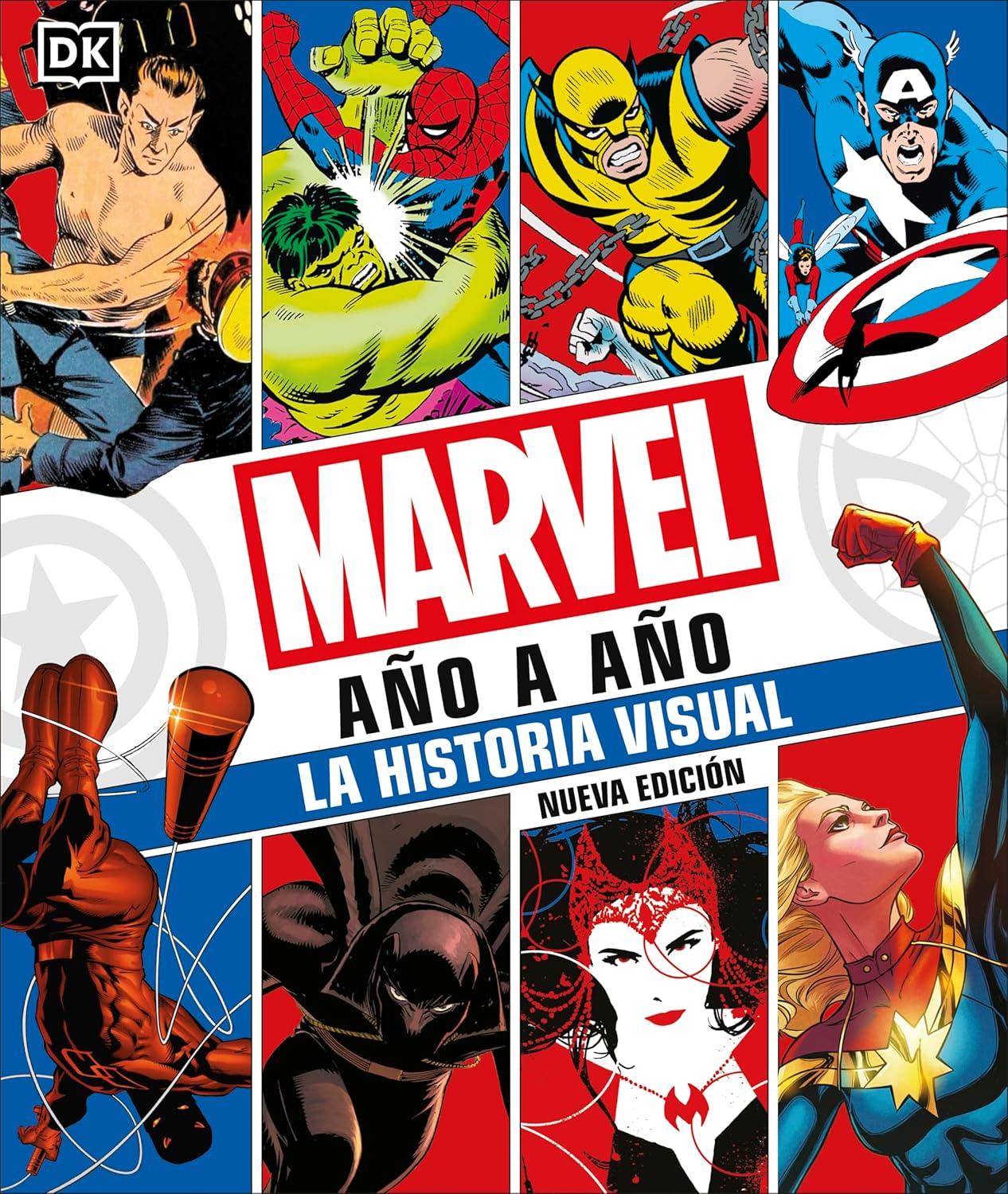 Marvel año a año (Marvel Year By Year): La historia visual (Spanish Edition) (DK)
Marvel año a año (Marvel Year By Year): La historia visual (Spanish Edition) (DK)