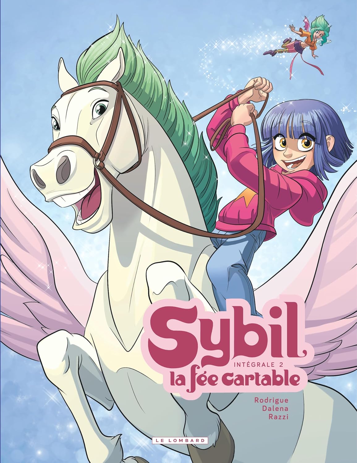 Intégrale Sybil, la Fée cartable - Tome 2 (LOMBARD)
Intégrale Sybil, la Fée cartable - Tome 2 (LOMBARD)