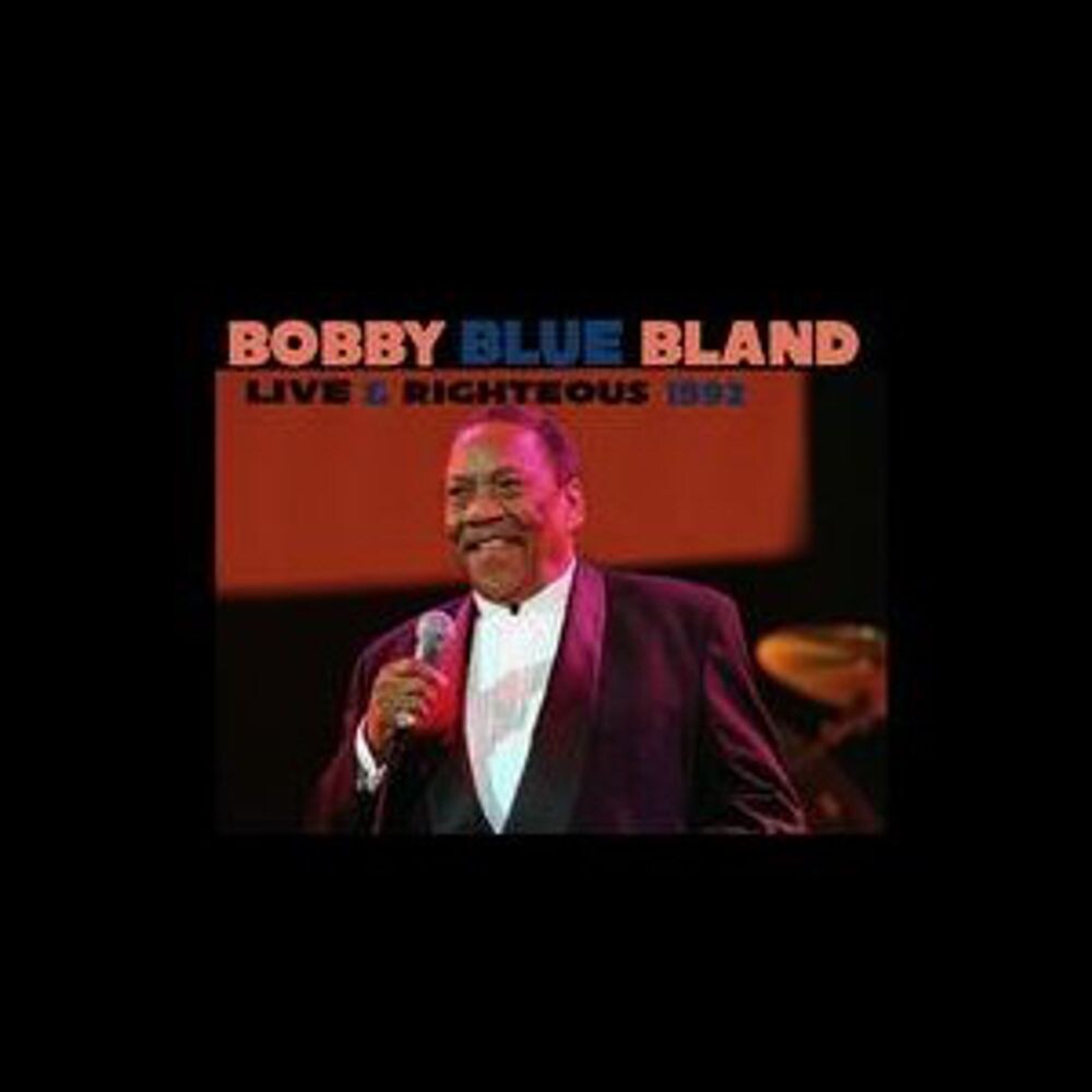 Диск CD Live & Righteous 1992 - Bobby "Blue" Bland
Диск CD Live & Righteous 1992 - Bobby "Blue" Bland
