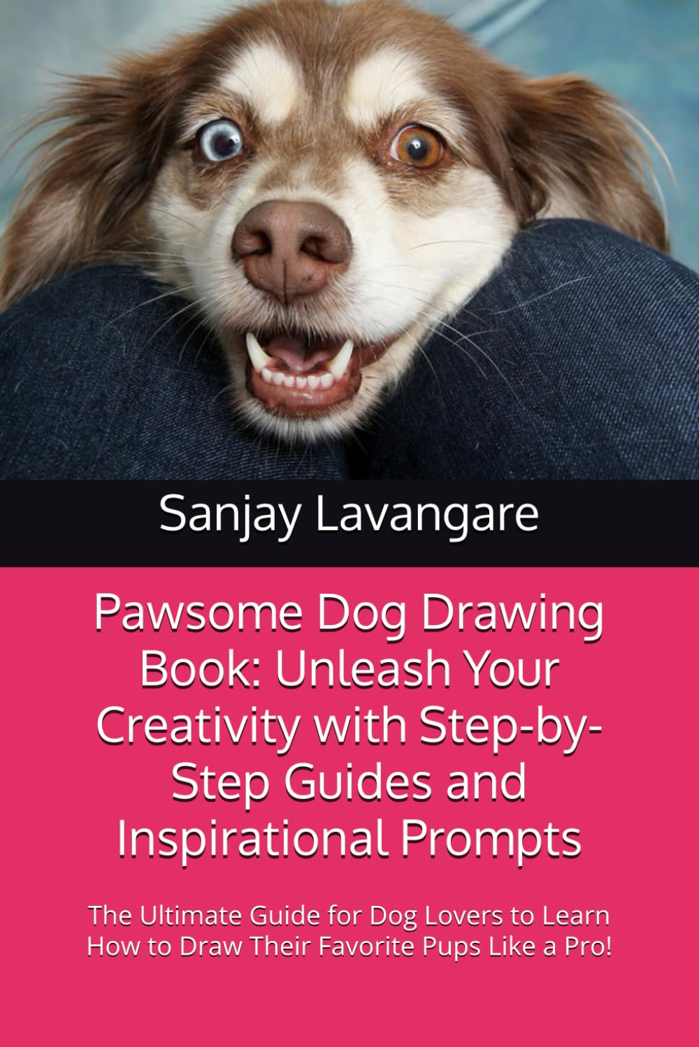 Dog Drawing Book: A Delightful Sketching Guide for Aspiring Artists: Learn to Draw Adorable Dogs with Easy Step-by-Step Sketches for Kids, Beginners, and Dog Lovers (Independently published)
Dog Drawing Book: A Delightful Sketching Guide for Aspiring Artists: Learn to Draw Adorable Dogs with Easy Step-by-Step Sketches for Kids, Beginners, and Dog Lovers (Independently published)