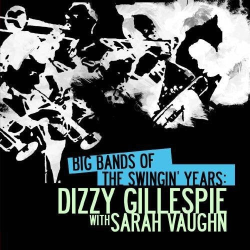 CD диск Gillespie, Dizzy: Big Bands Swingin Years: Dizzy Gillespie
CD диск Gillespie, Dizzy: Big Bands Swingin Years: Dizzy Gillespie