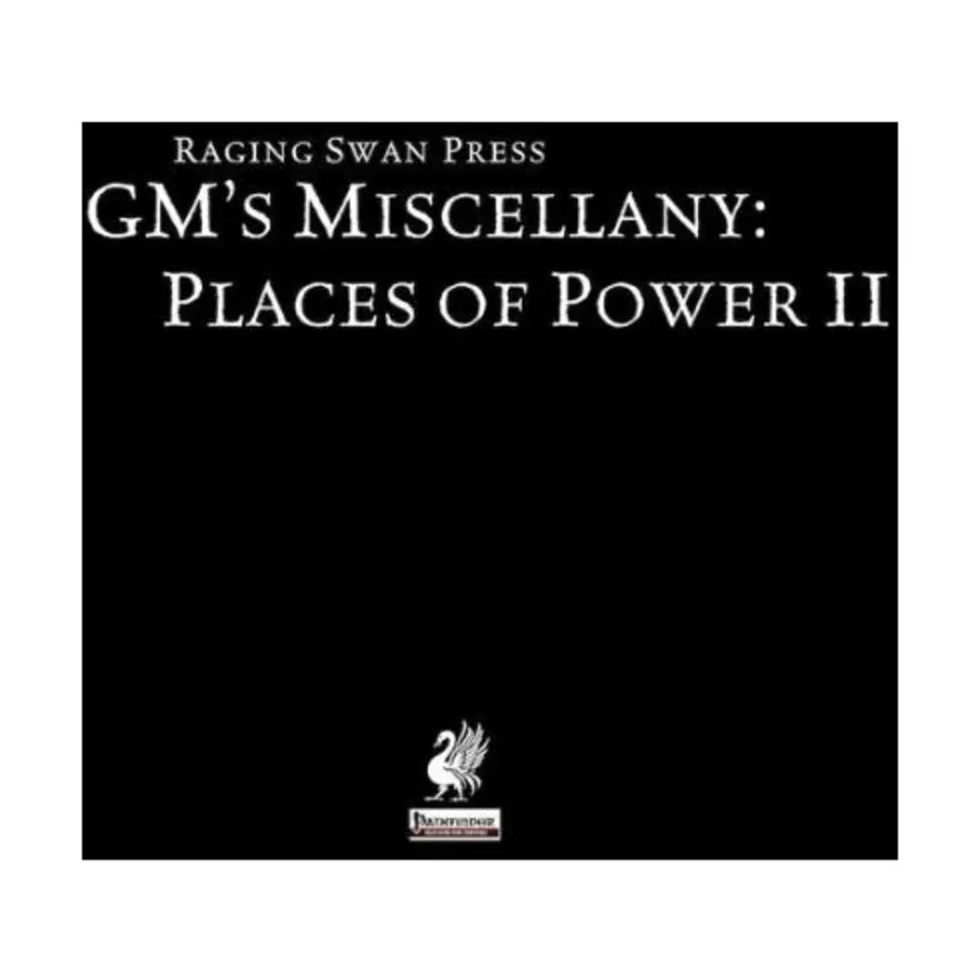 GM's Miscellany - Places of Power II, Pathfinder (Raging Swan Press), мягкая обложка
GM's Miscellany - Places of Power II, Pathfinder (Raging Swan Press), мягкая обложка