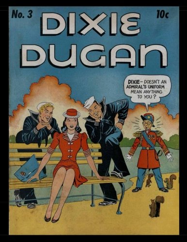 Dixie Dugan #3: Golden Age Humor Comic
Dixie Dugan #3: Golden Age Humor Comic