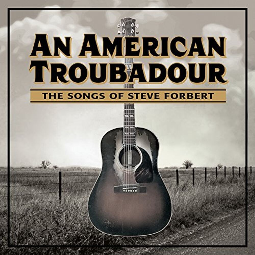 Диск CD An American Troubadour: The Songs Of Steve Forbert - Various Artists
Диск CD An American Troubadour: The Songs Of Steve Forbert - Various Artists