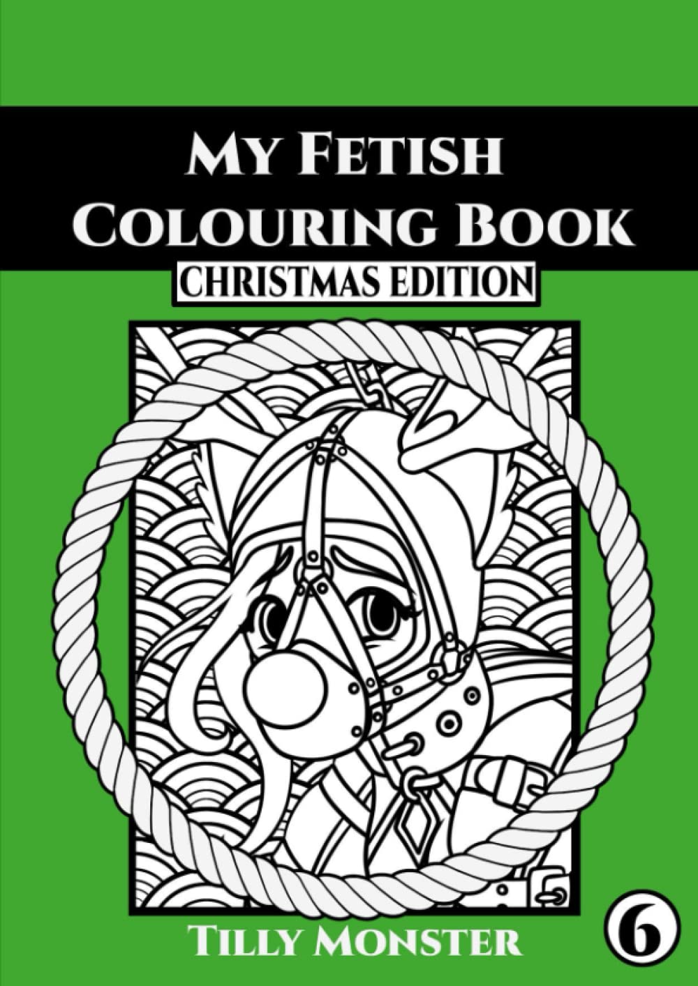 My Fetish Colouring Book- Christmas Edition (Independently published)
My Fetish Colouring Book- Christmas Edition (Independently published)