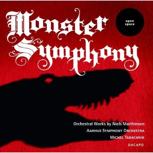 CD диск Marthinsen / Aarhus Sym Orch / Tabachnik: Monster Symphony
CD диск Marthinsen / Aarhus Sym Orch / Tabachnik: Monster Symphony