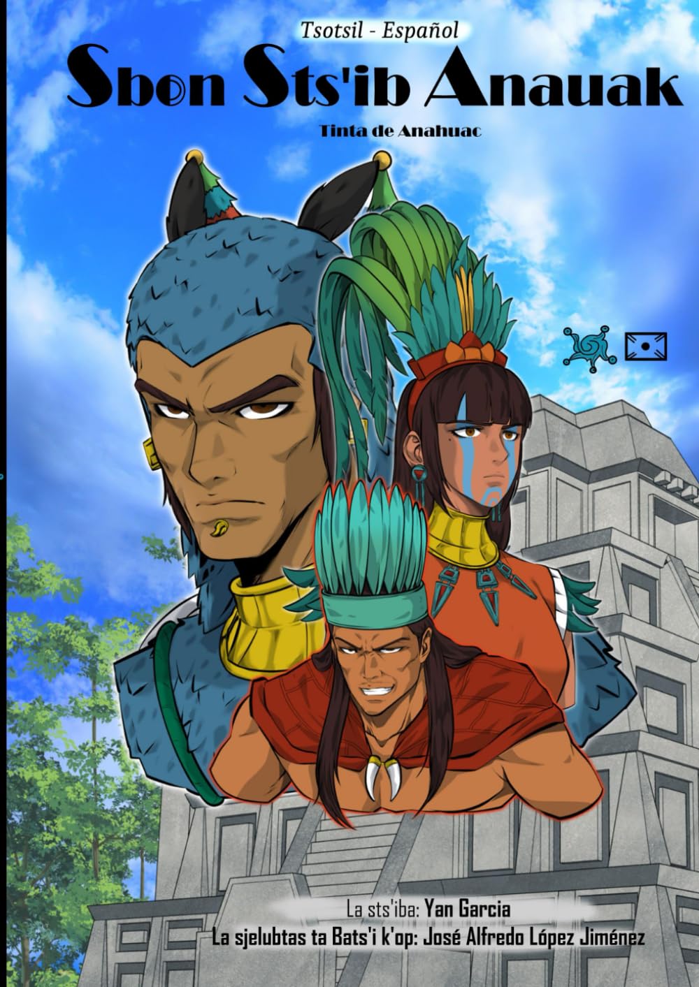Sbon Sts'ib Anauak: tsotsil-español (Spanish Edition) (Independently published)
Sbon Sts'ib Anauak: tsotsil-español (Spanish Edition) (Independently published)