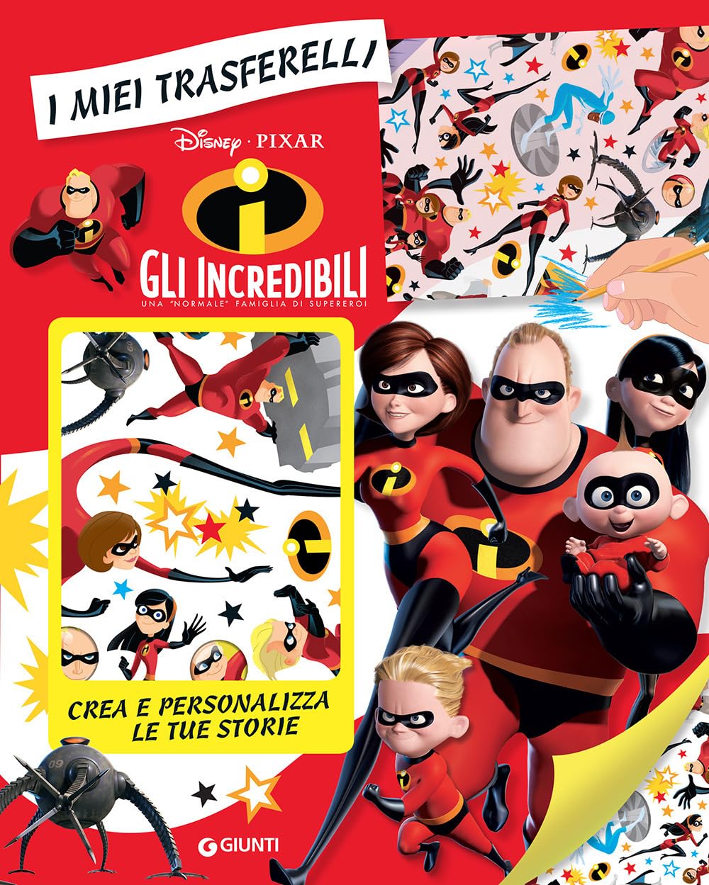 Gli Incredibili. I miei trasferelli (Disney Libri)
Gli Incredibili. I miei trasferelli (Disney Libri)