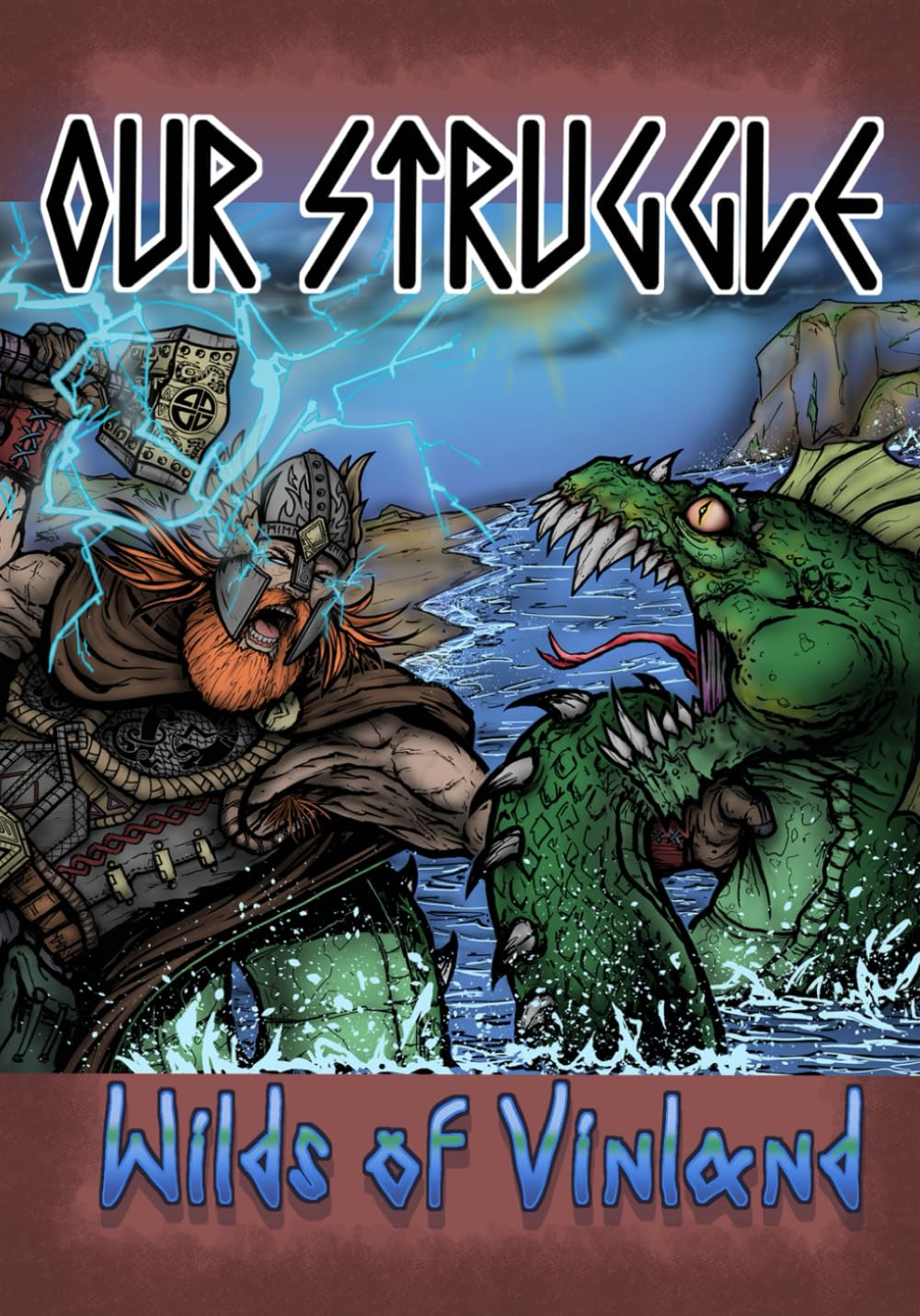 Our Struggle: Wilds of Vinland (Independently published)
Our Struggle: Wilds of Vinland (Independently published)