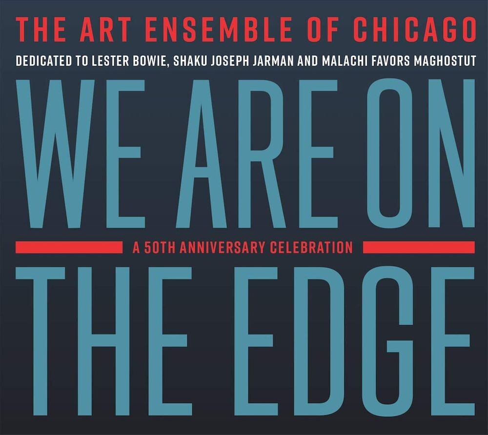 Диск CD We Are On The Edge: A 50th Anniversary Celebration - The Art Ensemble Of Chicago
Диск CD We Are On The Edge: A 50th Anniversary Celebration - The Art Ensemble Of Chicago