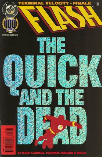 Flash, No. 100, April 1995, Terminal Velocity, Overdrive (DC Comics)
Flash, No. 100, April 1995, Terminal Velocity, Overdrive (DC Comics)