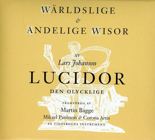 CD диск Lucidor / Traditional / Bagge / Paulsson: Warldslige & Andelige Wisor 
CD диск Lucidor / Traditional / Bagge / Paulsson: Warldslige & Andelige Wisor