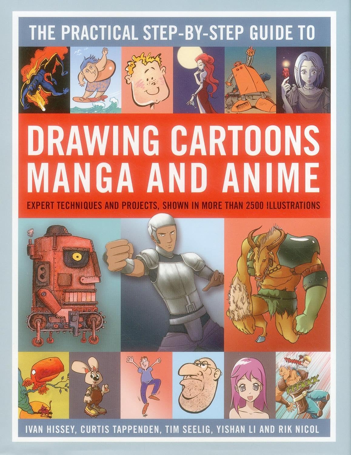 The Practical Step-by-Step Guide to Drawing Cartoons, Manga and Anime: Expert Techniques And Projects, Shown In More Than 2500 Illlustrations (Lorenz Books)
The Practical Step-by-Step Guide to Drawing Cartoons, Manga and Anime: Expert Techniques And Projects, Shown In More Than 2500 Illlustrations (Lorenz Books)