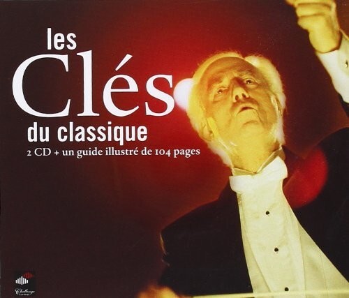 CD диск Les Cles Du Classique / Various: Les Cles Du Classique
CD диск Les Cles Du Classique / Various: Les Cles Du Classique