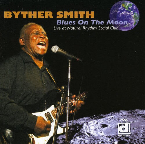 CD диск Smith, Byther: Blues On The Moon, Live At The Rhythm Social Club
CD диск Smith, Byther: Blues On The Moon, Live At The Rhythm Social Club
